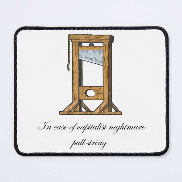 Item preview, Emergency Guillotine | Anti-Capitalist Marxist Design for Stickers, Shirts & Hats | Revolutionary Wealth Redistribution Art | Class Struggle Gear & Proletarian Defiance Apparel designed and sold by RevolutionToday.