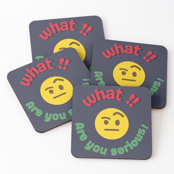 Item preview, What ?!  Are You Serious?  – Funny Reaction Emoji Meme designed and sold by ManyVersee.