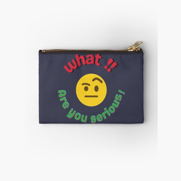 Item preview, What ?!  Are You Serious?  – Funny Reaction Emoji Meme designed and sold by ManyVersee.
