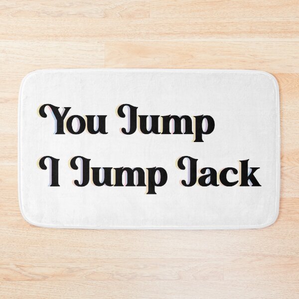 Item preview, This is us - You jump, I jump jack designed and sold by Bingeartstudio.