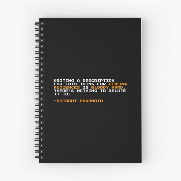 Item preview, Writing a description Satoshi Nakamoto Bitcoin Quote designed and sold by CyberRex.