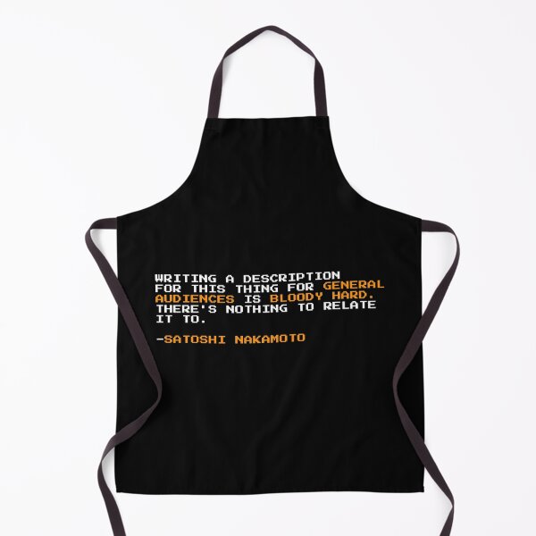 Item preview, Writing a description Satoshi Nakamoto Bitcoin Quote designed and sold by CyberRex.