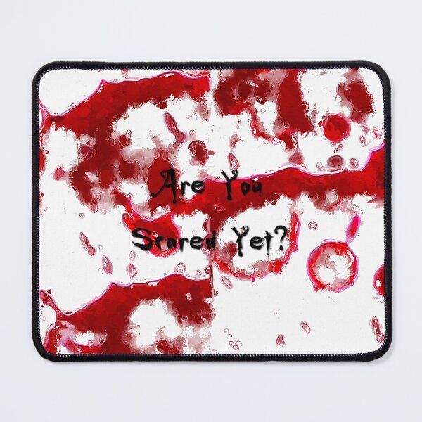 Item preview, Are You Scared Yet designed and sold by JuleZ54.