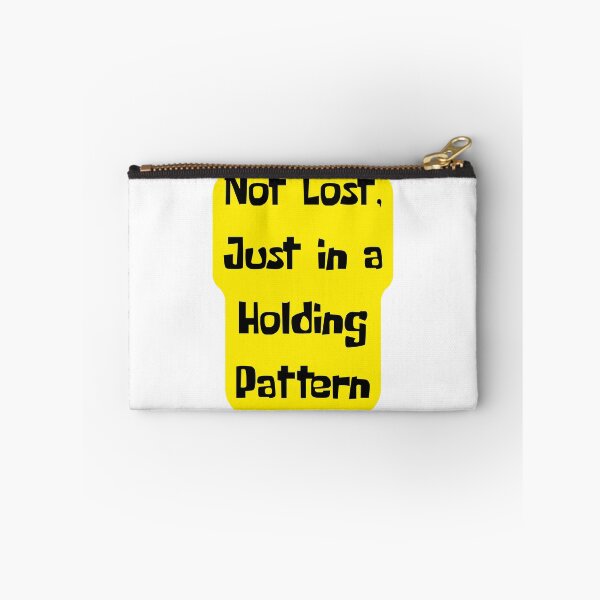 Item preview, Not Lost, Just in a Holding Pattern – Aviation Humor designed and sold by AirmanTalha.