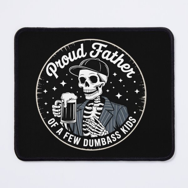 Item preview, Proud Father of a Few Dumbass Kids – Funny Dad Shirt designed and sold by martin max.