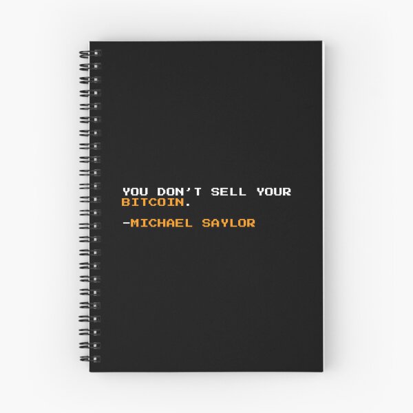 Item preview, You don’t sell your Bitcoin Michael Saylor - Quote designed and sold by CyberRex.
