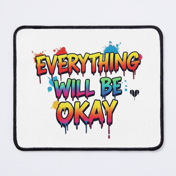 Item preview, Everything Will Be Okay designed and sold by spectomine.