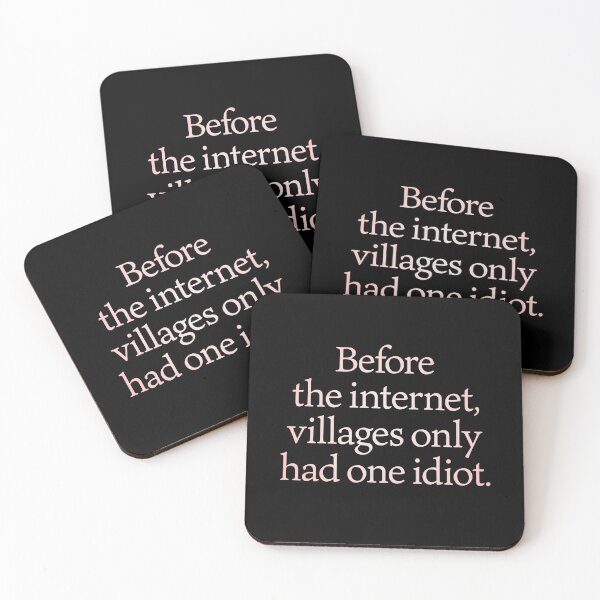 Item preview, Before the internet, villages only had one idiot. v.2 designed and sold by x1brett.