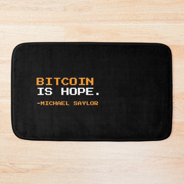Item preview, Bitcoin is hope - Michael Saylor Quote designed and sold by CyberRex.