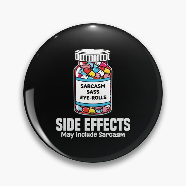 Item preview, SIDE EFFECTS MAY INCLUDE SARCASM - PHARMACIST designed and sold by KEF Custom.