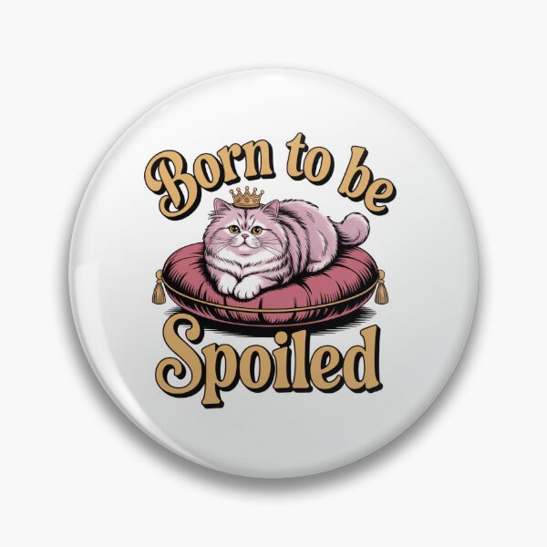 Item preview, Born to Be Spoiled – Princess Cat Pillow Life designed and sold by ArtByYunus.