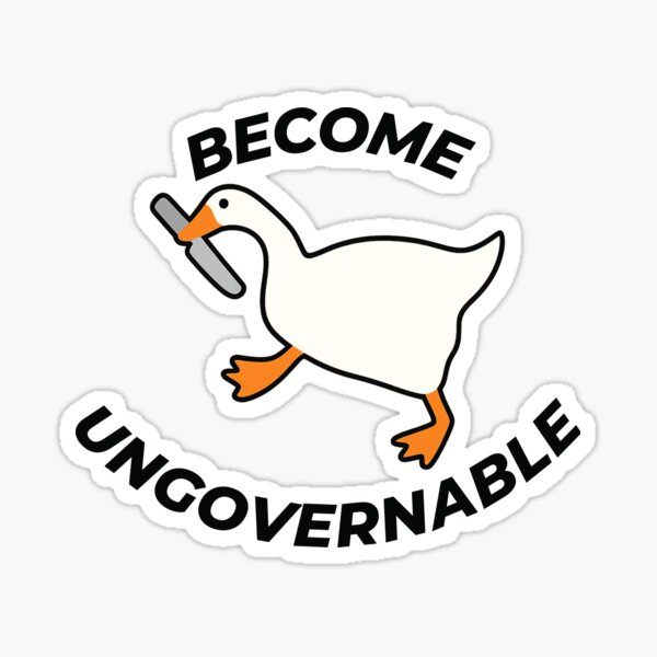 Item preview, Become Ungovernable Goose --#2 designed and sold by Youssefs-art.