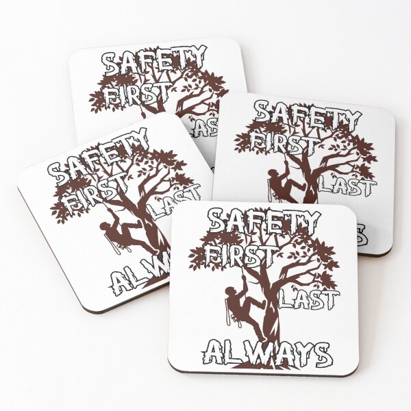 Item preview, Safety First, Last, Always – Tree Climber Safety Quote Design designed and sold by PeteLawliiet.