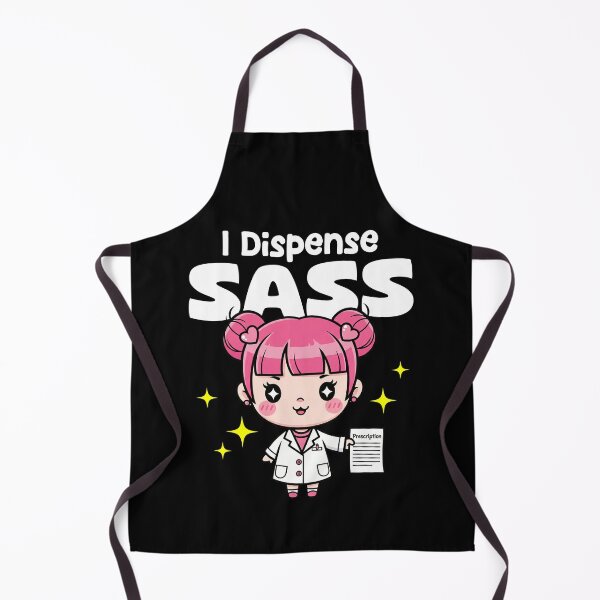 Item preview, I DISPENSE SASS - PHARMACIST designed and sold by KEF Custom.