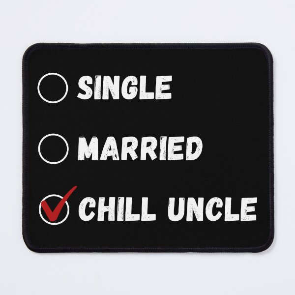 Item preview, Single Married Chill Uncle, Funny Uncle Shirt designed and sold by Sleepy Cat Design.