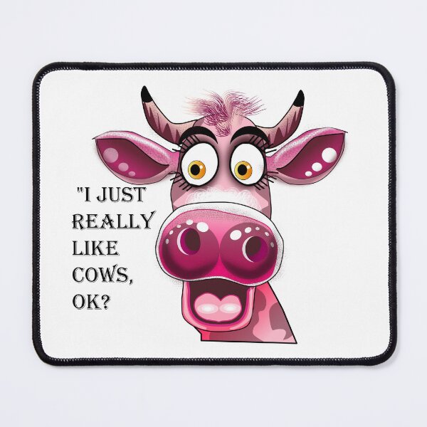 Item preview, I just really Like Cows Ok? designed and sold by Sonia Jones Art.