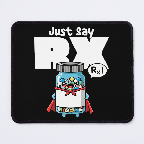Item preview, JUST SAY RX! - PHARMACIST designed and sold by KEF Custom.