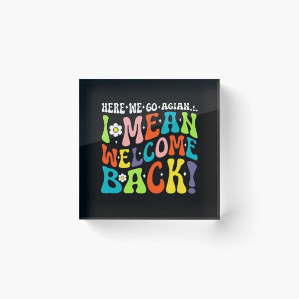 Item preview, Here We Go Again Funny Retro School Comeback Saying for Teachers designed and sold by MotivaChic.