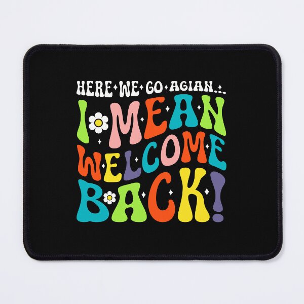 Item preview, Here We Go Again Funny Retro School Comeback Saying for Teachers designed and sold by MotivaChic.