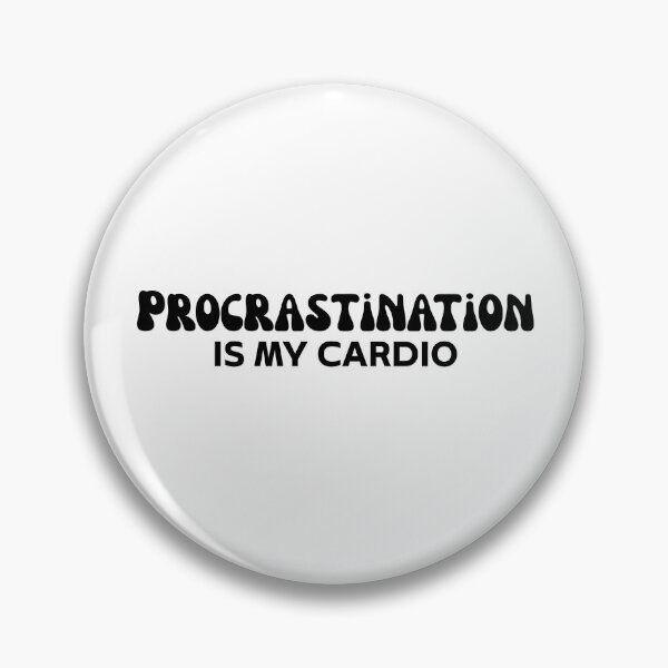 Item preview, Procrastination Is My Cardio – Funny Productivity Avoidance Humor designed and sold by Mobius Spot Collective.