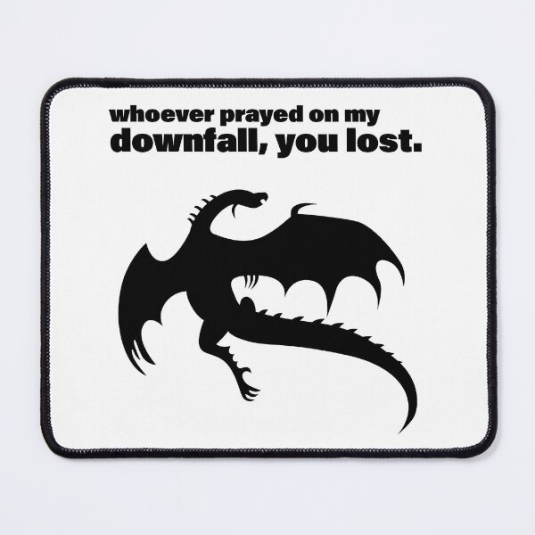 Item preview, Whoever Prayed On My Downfall You Lost designed and sold by FlyShop1.