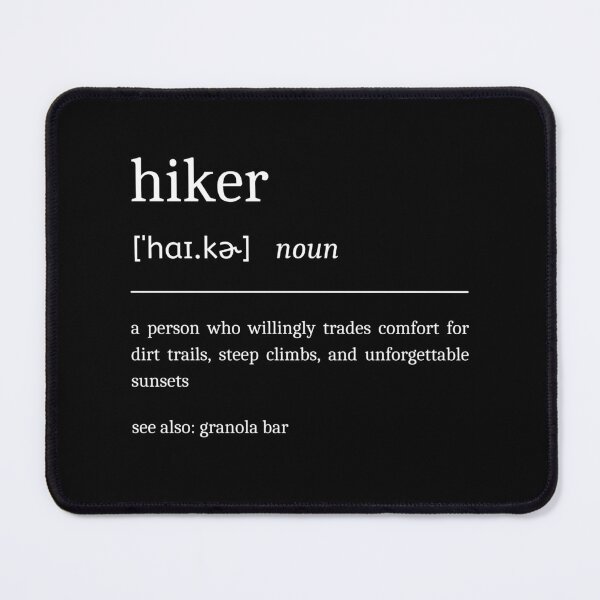 Item preview, Hiker Definition Funny Sarcastic Hiking Dictionary Hike designed and sold by StrideSuccess.