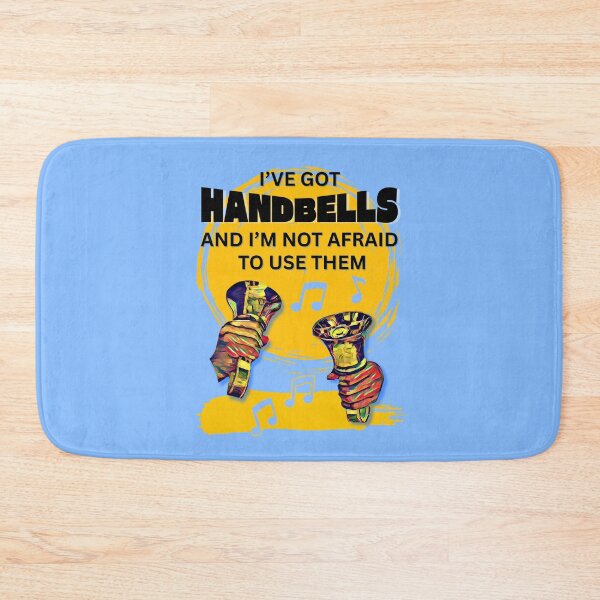 Item preview, I’ve got handbells and I’m not afraid to use them designed and sold by CelticClapper.