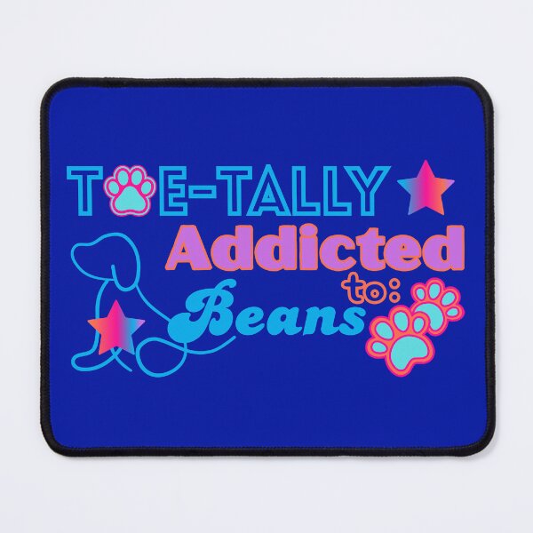 Item preview, Toe-Tally Addicted to Beans designed and sold by BarkTalkz.