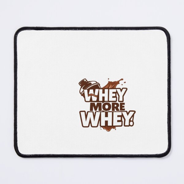 Item preview, Whey More Whey! designed and sold by HypeTheTrophy.