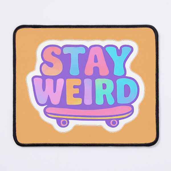 Artikelvorschau, Bleib seltsam Retro Skateboard Sticker entworfen und verkauft von ZYAClothingLine.