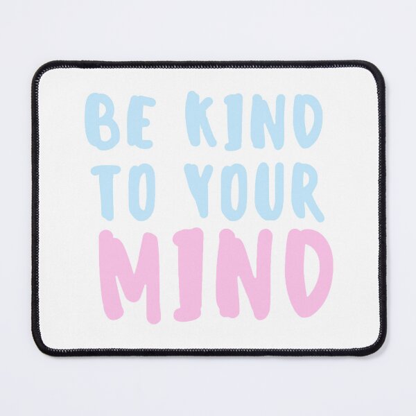Item preview, be kind to your mind sticker designed and sold by kelizzies.
