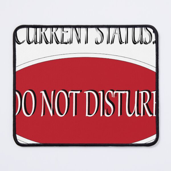 Item preview, Current Status: Do Not Disturb designed and sold by Joanna-Design.