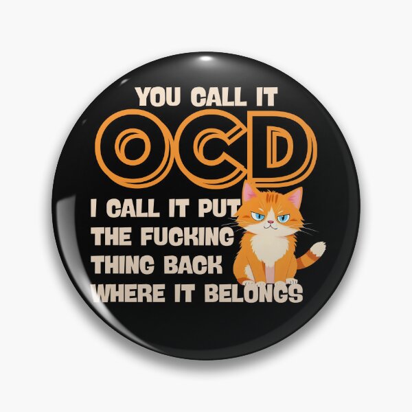 Item preview, You Call It OCD I Call It Cat designed and sold by ViViTulip.