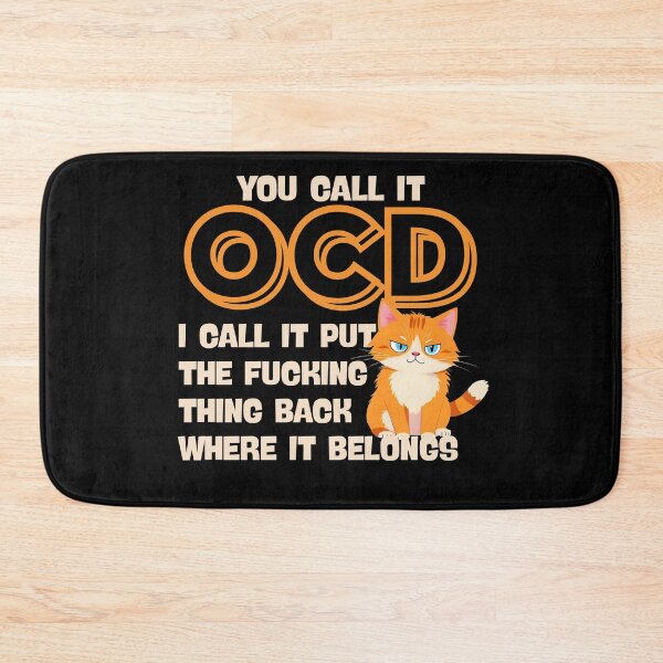 Item preview, You Call It OCD I Call It Cat designed and sold by ViViTulip.