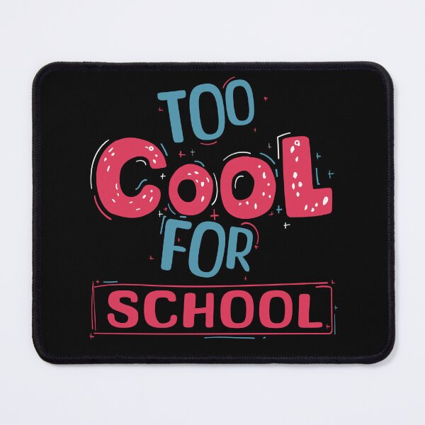 Item preview, Too Cool for School designed and sold by OB-Store.