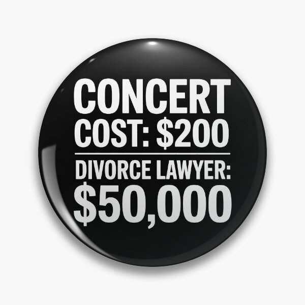 Item preview, Concert Cost Divorce Lawyer Public Betrayal Scandal Humor Design designed and sold by Serbin.