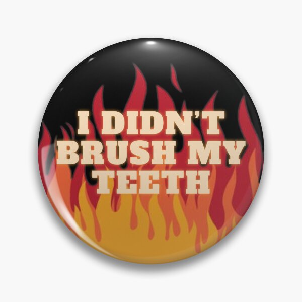Item preview, I Didn't Brush My Teeth designed and sold by annelieseco.