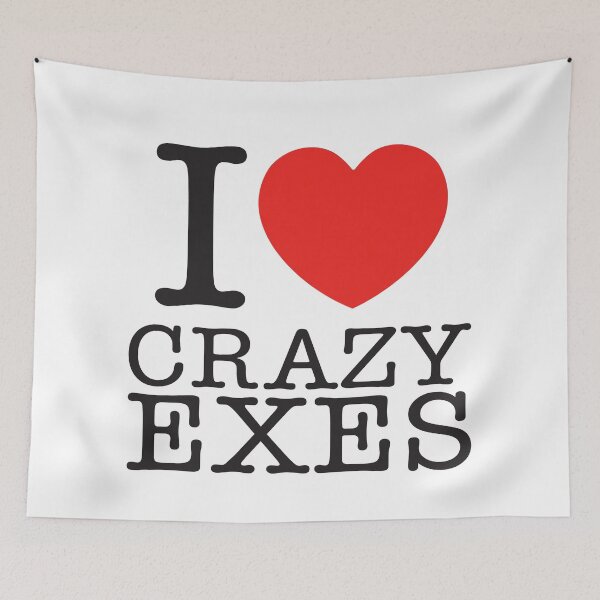 Item preview, I love crazy exes designed and sold by shitpostee.