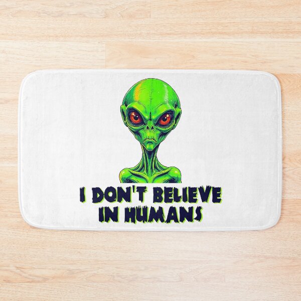 Item preview, Alien I don't believe in humans designed and sold by blankshirt.