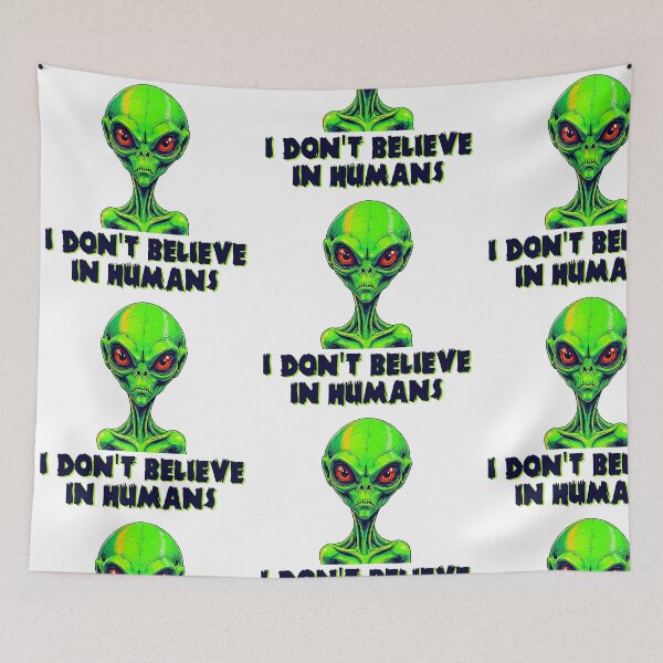 Item preview, Alien I don't believe in humans designed and sold by blankshirt.