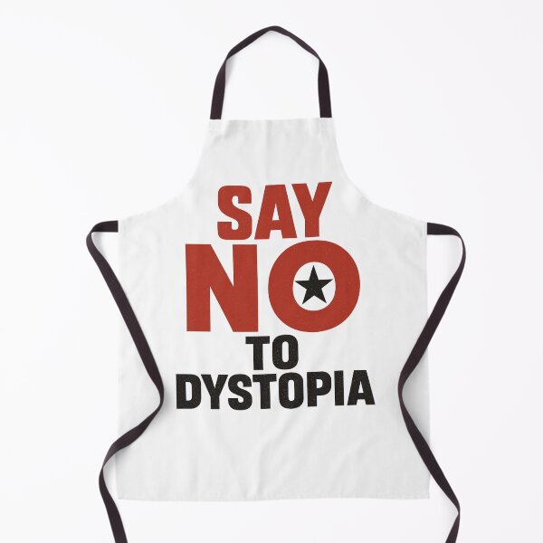 Item preview, Say NO To Dystopia designed and sold by ChaosEmporium.