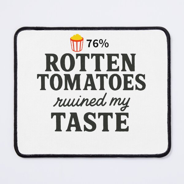 Item preview, Rotten Tomatoes Review scores ruined my taste designed and sold by LoomisDreams.