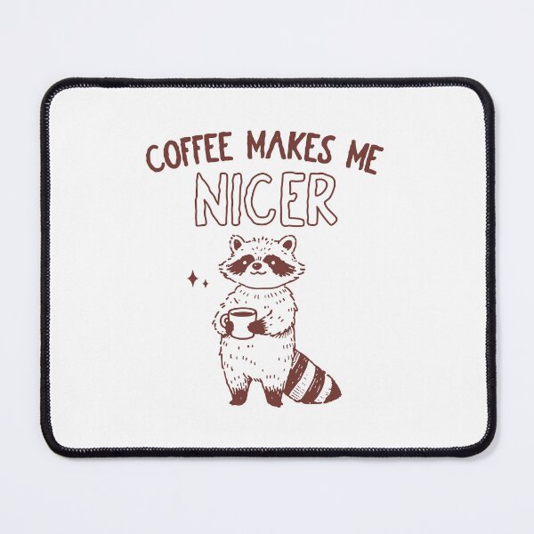 Item preview, Coffee Makes Me Nicer Raccoon – Funny Animal Caffeine Lover Design designed and sold by No11DigitalArt.