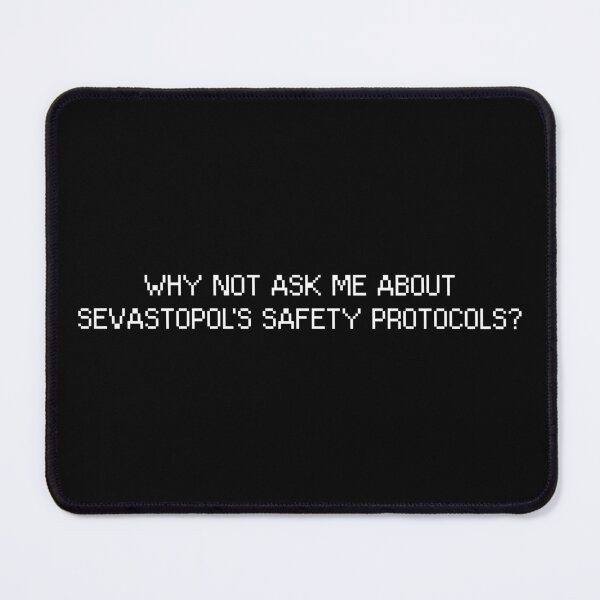 Item preview, Sevastopol's Safety Protocols? v2 - White designed and sold by ABSTRACT-IVISM.