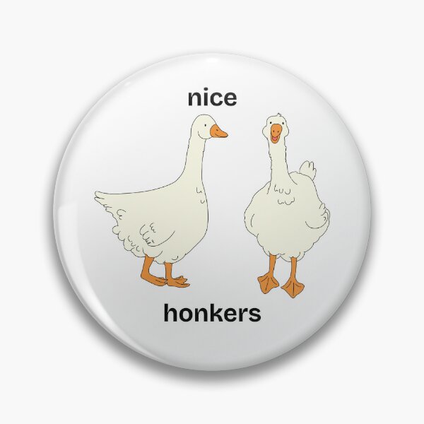Item preview, Nice honkers.  designed and sold by NicMacTees.