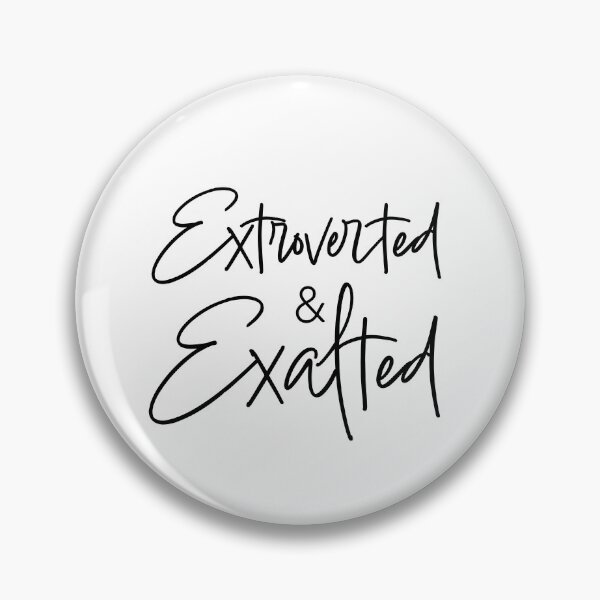 Item preview, Extroverted and Exalted designed and sold by Brieanna R. Smith.