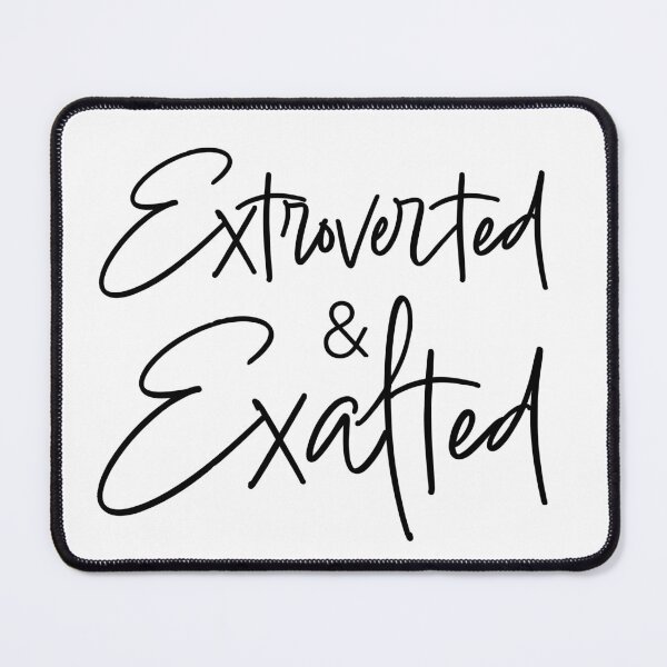 Item preview, Extroverted and Exalted designed and sold by Brieanna R. Smith.