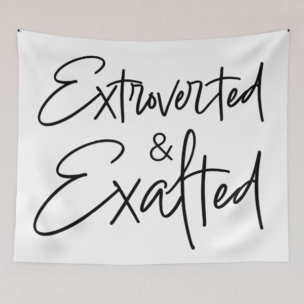 Item preview, Extroverted and Exalted designed and sold by Brieanna R. Smith.