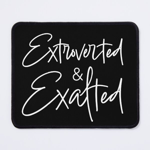 Item preview, Extroverted and Exalted designed and sold by Brieanna R. Smith.