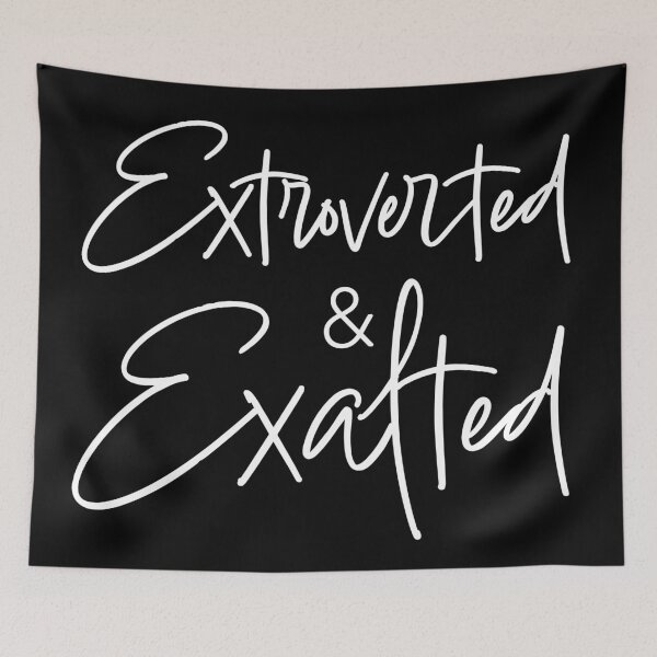 Item preview, Extroverted and Exalted designed and sold by Brieanna R. Smith.